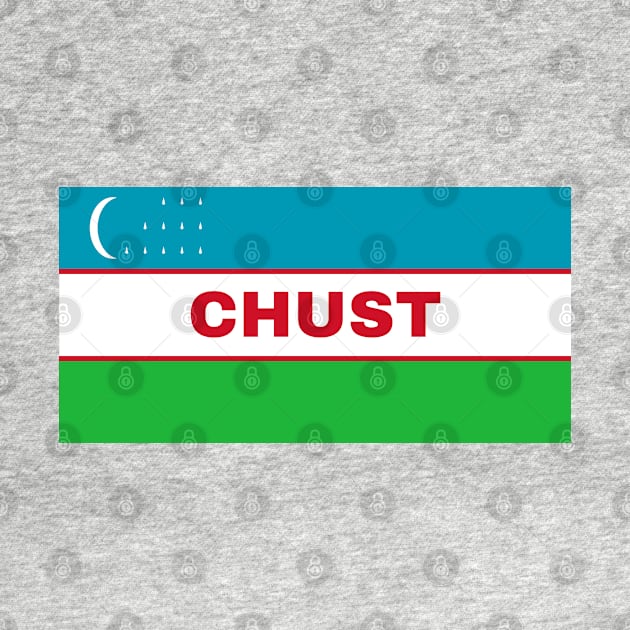 Chust City in Uzbekistan Flag by aybe7elf